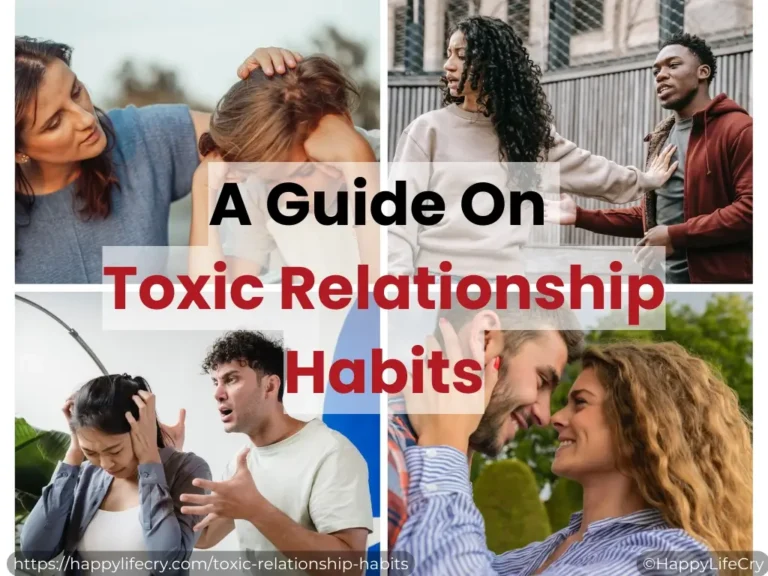 toxic relationship habits | HappyLifeCry