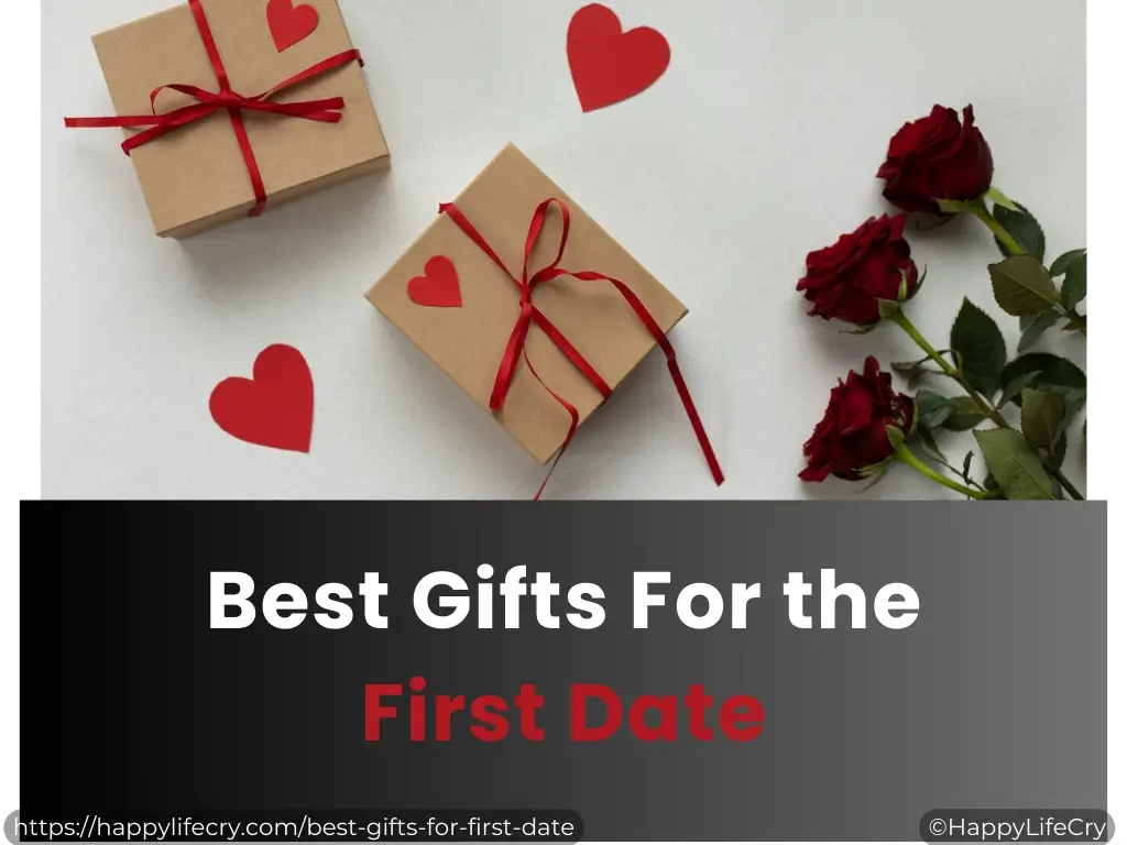 best gifts for first date | HappyLifeCry
